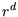 $ {r}^{d} $