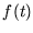 $ f(t) $